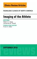 Imaging of the Athlete, an Issue of Radiologic Clinics of North America