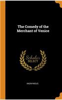The Comedy of the Merchant of Venice