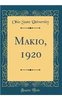 Makio, 1920 (Classic Reprint)