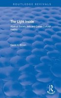 The Light Inside: Abakuá Society Arts and Cuban Cultural History(Routledge Revivals)