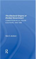 The Electoral Origins Of Divided Government