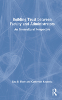 Building Trust Between Faculty and Administrators