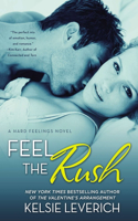 Feel the Rush: A Hard Feelings Novel(2 A Hard Feelings Novel)