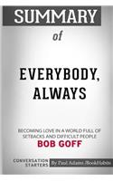 Summary of Everybody, Always by Bob Goff