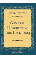 General Descriptive Iris List, 1924 (Classic Reprint)