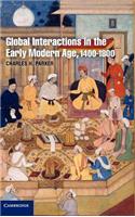 Global Interactions in the Early Modern Age, 1400 1800