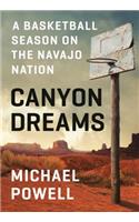 Canyon Dreams: A Basketball Season on the Navajo Nation