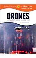 Drones: Science, Technology, and Engineering (Calling All Innovators: A Career for You): Science, Technology, and Engineering