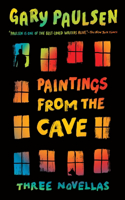 Paintings from the Cave: Three Novellas(English)