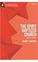 The Spirit-Baptized Church