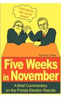 Five Weeks in November