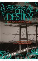 Tales From the City of Destiny