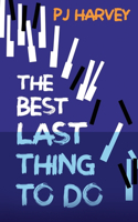 Best Last Thing to Do
