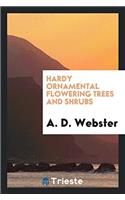 Hardy Ornamental Flowering Trees and Shrubs