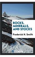 Rocks, Minerals, and Stocks