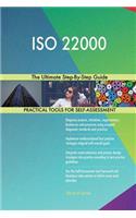 ISO 22000 The Ultimate Step-By-Step Guide