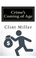 Crime's Coming of Age