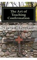 Art of Teaching Confirmation