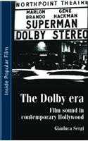 The Dolby Era: Film Sound in Contemporary Hollywood (Inside Popular Film)