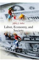 Labor, Economy, and Society