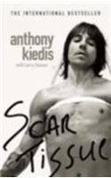 Scar Tissue: The bestselling memoir from the frontman of the Red Hot Chili Peppers