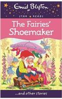 The Fairies' Shoemaker: (Enid Blyton: Star Reads Series 5)