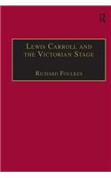 Lewis Carroll and the Victorian Stage