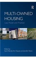 Multi-owned Housing: Law, Power and Practice