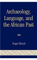 Archaeology, Language, and the African Past