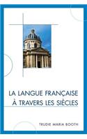 La langue française à travers les siècles