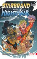 Starbrand & Nightmask: Eternity's Children (Attended University)