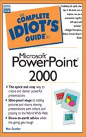 The Complete Idiot's Guide to Microsoft PowerPoint 2000: (The complete idiot's guide)