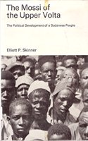 The Mossi of the Upper Volta: Political Development of the Sudanese People