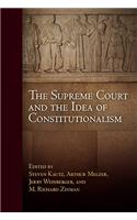 The Supreme Court and the Idea of Constitutionalism