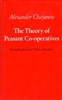 The Theory of Peasant Co-Operatives