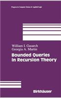 Bounded Queries in Recursion Theory: (16 Progress in Computer Science and Applied Logic)