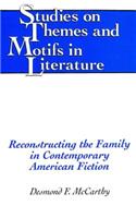 Reconstructing the Family in Contemporary American Fiction