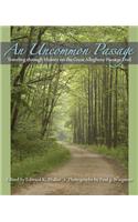 An Uncommon Passage: Traveling Through History on the Great Allegheny Passage Trail