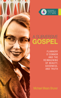 Subversive Gospel