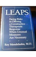 Leaps: Facing Risks in Offering a Constructive Therapeutic Response When Unusual Measures Are Necessary