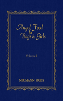 Angel Food for Boys & Girls - Vol. I