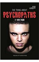 Thing About Psychopaths