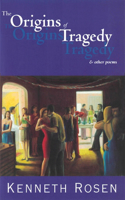 Origins of Tragedy & Other Poems