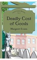 Deadly Cost of Goods