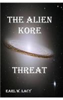 The Alien Kore Threat