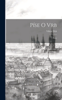 Píse o vrb; prósy