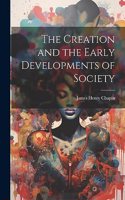 Creation and the Early Developments of Society