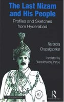 The Last Nizam and his People: Profiles and Sketches from Hyderabad [Paperback] Narendra Chapalgaonkar