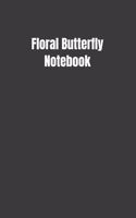 Floral Butterfly Notebook: Blank Lined 100 Page Notebook for Writing, Planning or Journaling