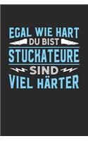 Egal wie hart du bist Stuckateure sind viel härter: Notizbuch A5 dotgrid gepunktet 120 Seiten, Notizheft / Tagebuch / Reise Journal, perfektes Geschenk für Stuckateure